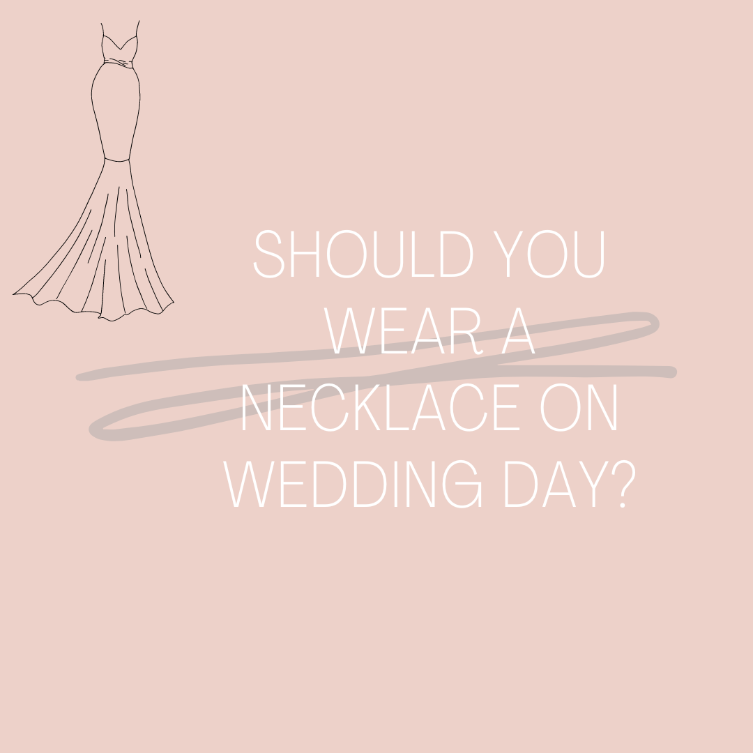 Should You Wear A Necklace On Wedding Day? Image