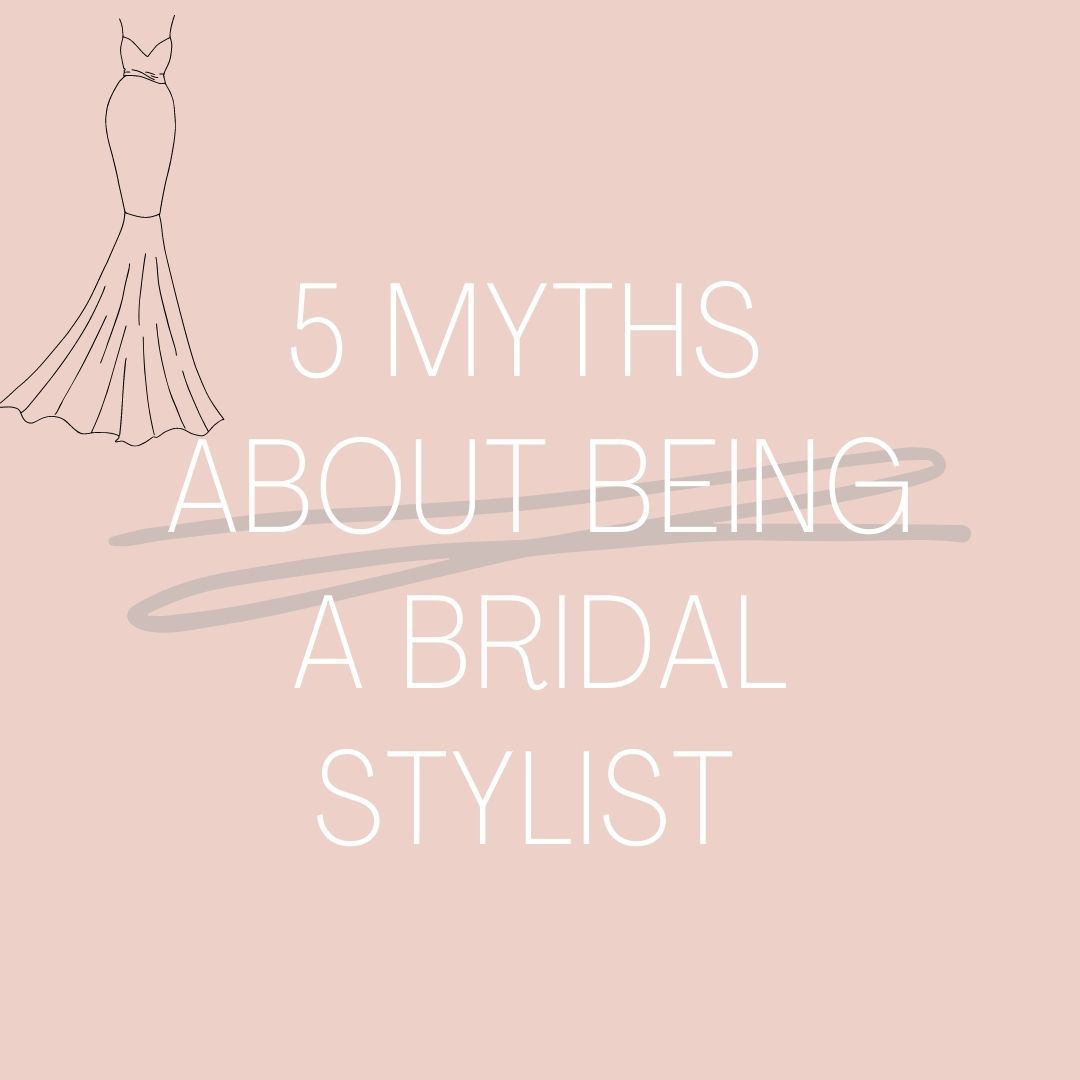 5 Myths about being a Bridal Stylist!. Desktop Image