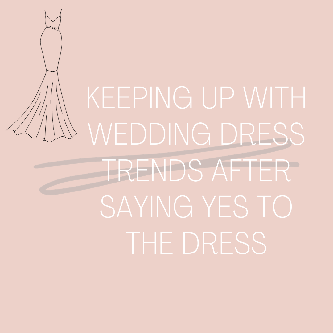 Keeping Up With Wedding Dress Trends After Saying Yes To The Dress. Mobile Image
