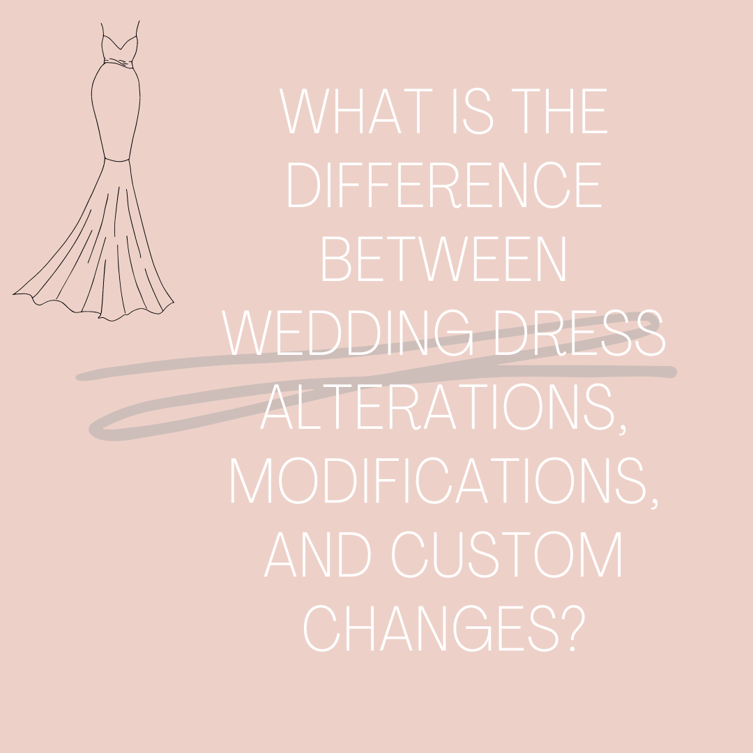 What Is The Difference Between Wedding Dress Alterations, Modifications, and Custom Changes?. Mobile Image